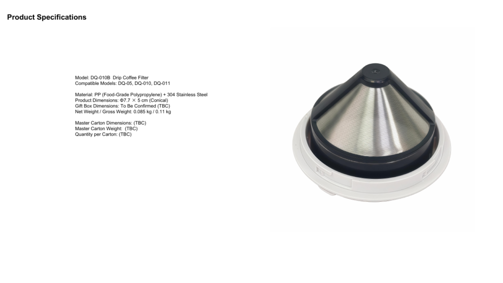 DQ-010B Drip Coffee Filter